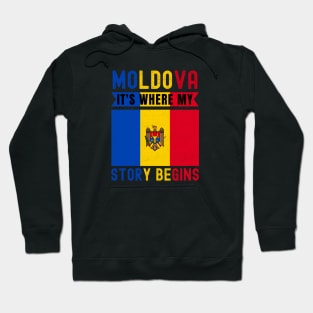 Moldova It's Where My Story Begins Hoodie